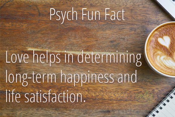 Psych Fun Fact: Love helps in determining long-term happiness and satisfaction. #psychfunfact
#funfacts
#psychology
#therapy
#counselor
#counseling
#coloradocounselor
#coloradocounseling
#coloradotherapy
#coloradotherapist
#coloradopsychologist
#coloradopsychology
