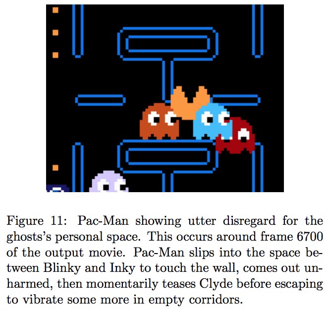 Figure 11: Pac-Man showing utter disregard for the
ghosts’s personal space. This occurs around frame 6700
of the output movie. Pac-Man slips into the space between
Blinky and Inky to touch the wall, comes out unharmed,
then momentarily teases Clyde before escaping
to vibrate some more in empty corridors.