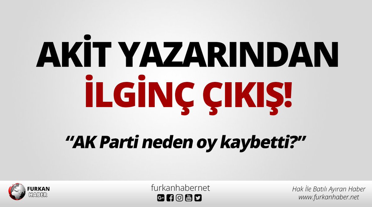 Akit yazarından ilginç çıkış!
furkanhaber.net/akit-yazarinda…