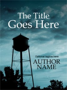 blog_cover's tweet photo. Are you writing a mystery or a memoir? A water tower off in the distance, looming above the town, is always mysterious, evocative, and perfect for your mystery or memoir. https://t.co/d4W3tB3NkB #PreMadeBookCovers #watertower #memoir https://t.co/2R2WlGvtmw