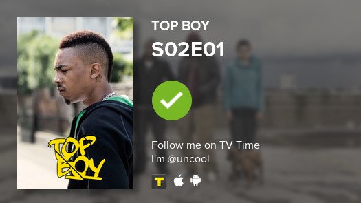 _Alohamybae_'s tweet photo. I've just watched episode S02E01 of Top Boy! #tvtime https://t.co/IlmdNm1y2E https://t.co/6Iqh7KoNbq