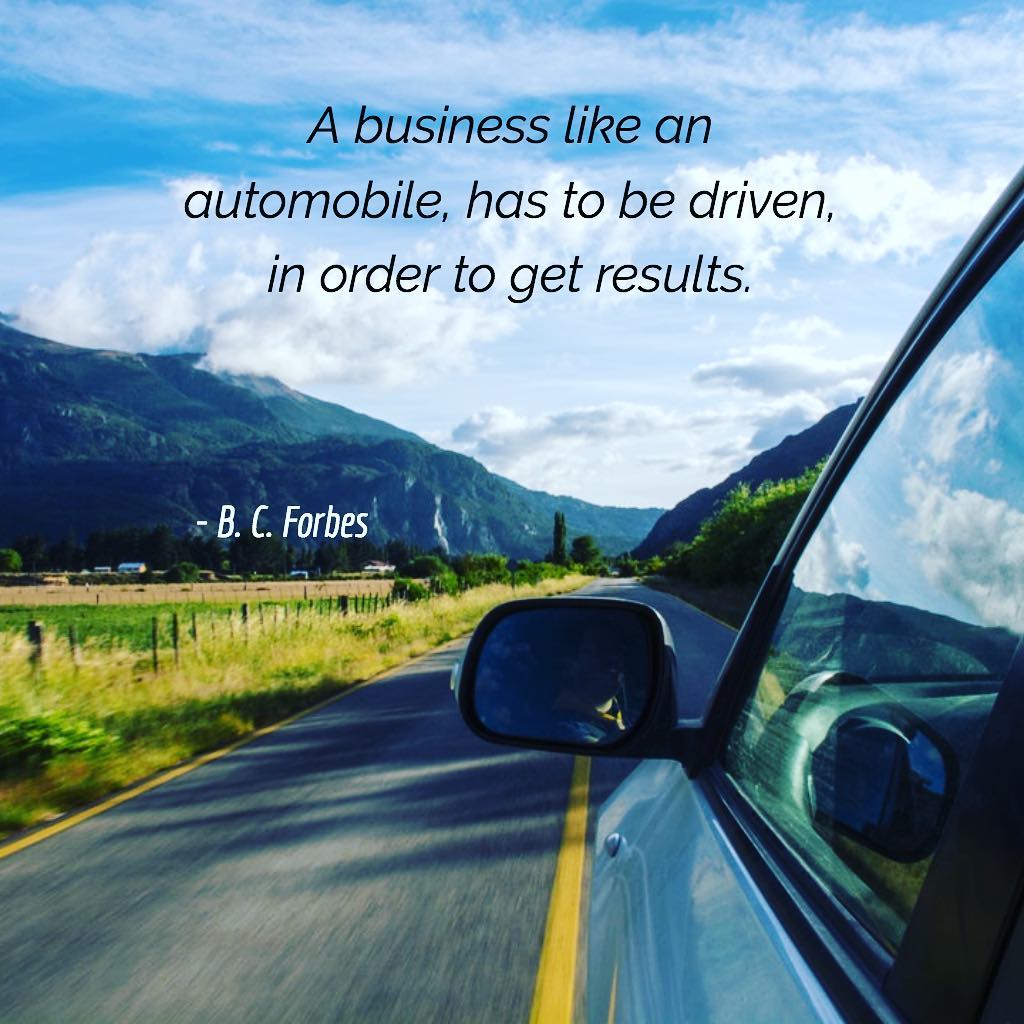 Mobloggy's tweet photo. A business like an automobile, has to be driven, in order to get results. - B. C. Forbes ⠀⠀ https://t.co/HrhEMNeC7r