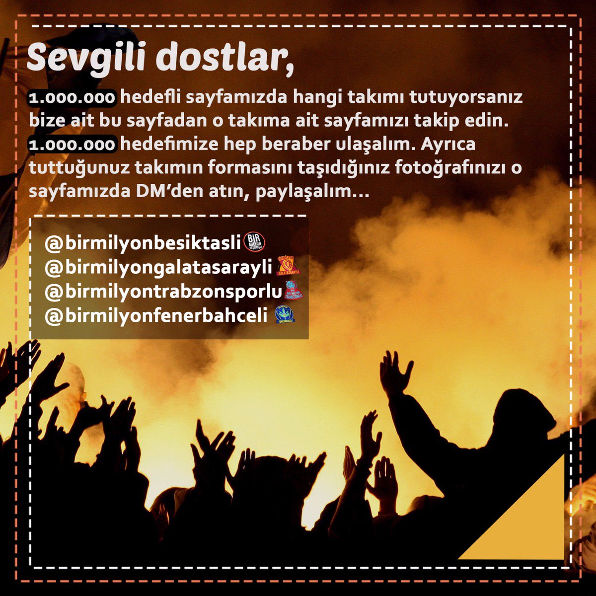 📷Fotoğraflarınızı bekliyoruz 📷
 <a href="/BTrabzonsporlu/">Bir Milyon Trabzonsporlu</a> <a href="/BirMilyonGalat1/">Bir Milyon Galatasaraylı</a> <a href="/BirMilyonFener1/">Bir Milyon Fenerbahçeli</a>  <a href="/BesiktaslMilyon/">Bir Milyon Beşiktaşlı</a>💪💪
İnstagram : @birmilyonbesiktasli  @birmilyongalatasarayli  @birmilyonfenerbahceli @birmilyontrabzonsporlu 📢📢