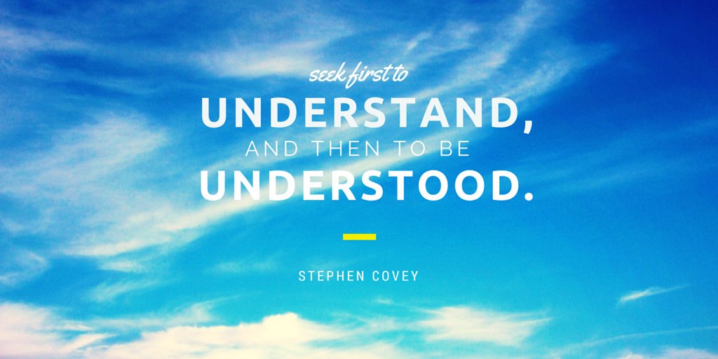 stephen covey seek first to understand stephen covey seek first to understand