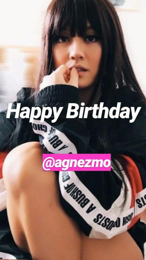 #HappyBirthdayAGNEZMO