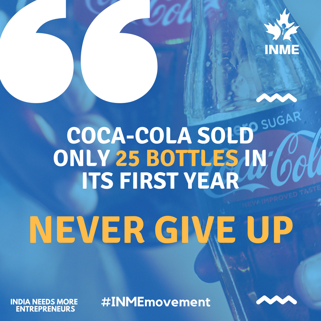 INMEmovement's tweet photo. Coca-Cola Sold Only 25 Bottles in its First Year. Never Give Up.
#inmemovement #entrepreneurindia #entrepreneurship #startups #business #movement #support #platform #doToday #now #startupindia #nevergiveup https://t.co/8fGzqMIC7R