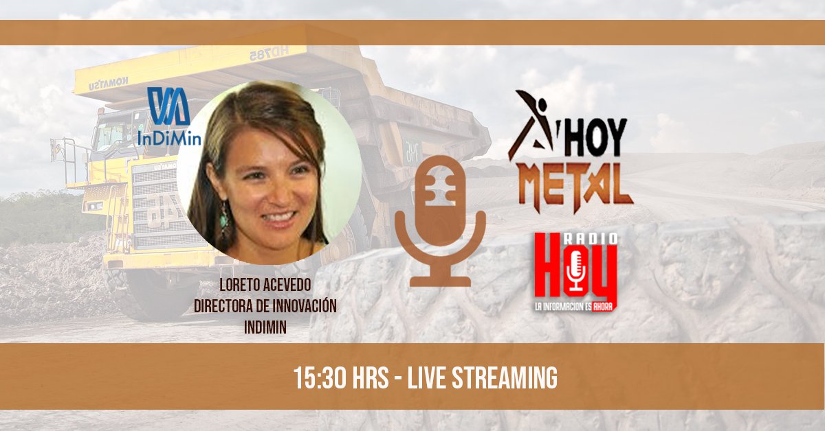 indimin's tweet photo. ¿Quieres saber los detalles sobre el evento "Innovación y Minería"?
¡Queda atento al programa @HoyMetal de @radiohoycl!
Nuestra Directora de Innovación, @loresinfin, nos hablará sobre #SmartMinigCoach. Mañana a las 15:30.
Mira el streaming aquí https://t.co/Q3fJZw4NPO
 #UAIMining https://t.co/flHgnoAgh3