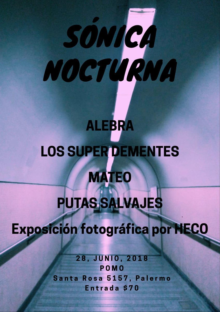 PutasSalvajes's tweet photo. Com-unión sónica noctura: jueves 28 de junio en habremos imágenes en movimiento y ruido blanco en #POMODistritodeArte (Santa Rosa 5157, Palermo, ) junto a #Alebra, #MATEO , #LosSuperDementes y la fotográfica exposición a cargo de #Héco
$70 el boleto de ida
#BuenosAires https://t.co/HhMymAuDu3