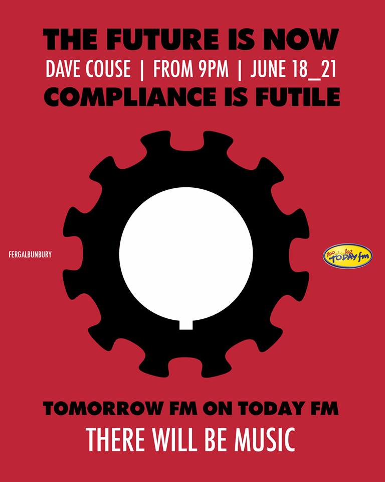 You heard the man.. 'Compliance is futile' #davecouse on @TodayFM all this week. Artwork by Fergal Bunbury.