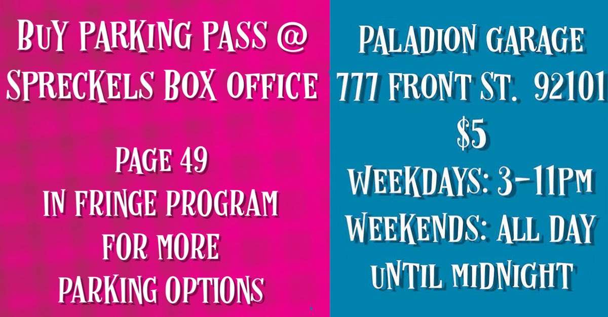sdfringe's tweet photo. Where do I PARK? 
Affordable option #1:
Park here. 
Go to the Spreckels Theater Box Office and buy $5 pass.
Pay when you leave the parking garage. #sdfringe18 #wheredoipark https://t.co/fOvxVdNSgG