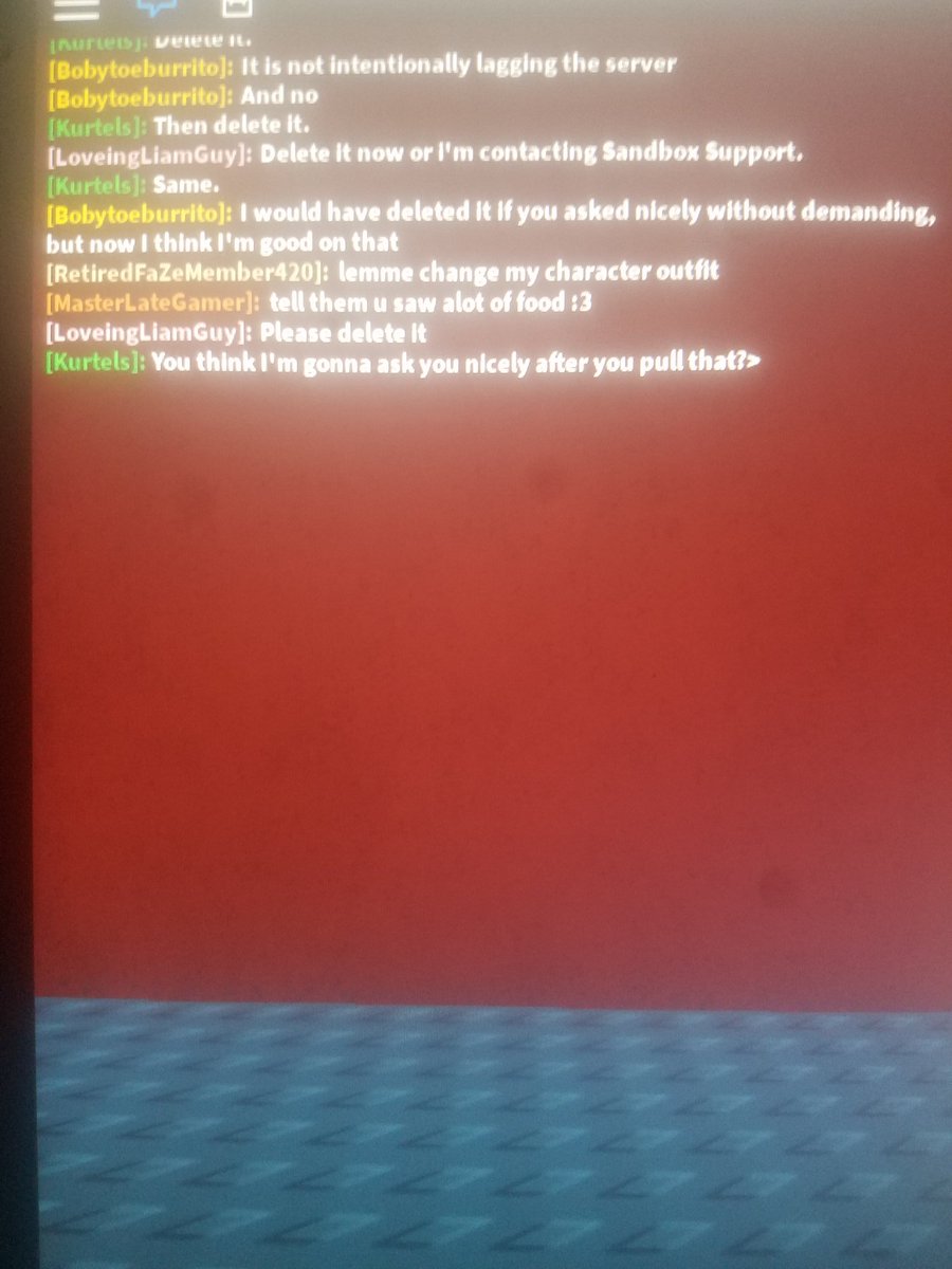 Kurtels1's tweet photo. @SandboxTheGame 
[REPORT]
Reason - Causing intentional lag and refusing to delete laggy base.
Players - Babytoeburrito, MasterLateGamer, RetiredFaZeMember420
[NOTE] Please ban these players. They do not deserve to play Sandbox. https://t.co/y8tqDu2cZa