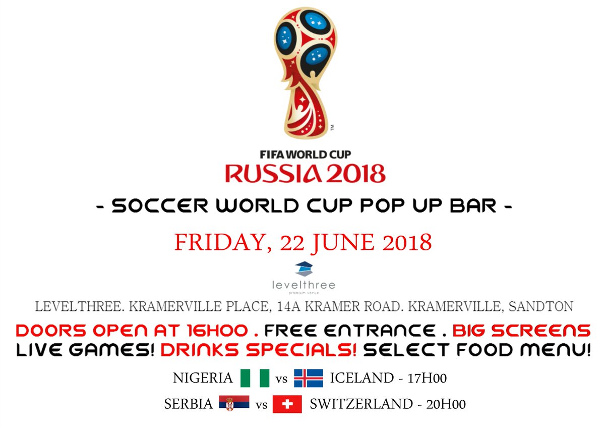 We're open this Friday from 4pm screening:
Nigeria vs Iceland - 5pm
Serbia vs Switzerland - 8pm

R20 drink specials for beers, spirits and shooters! Select food menu available.

Table bookings available - mail info@levelthree.co.za

facebook.com/events/2085362…