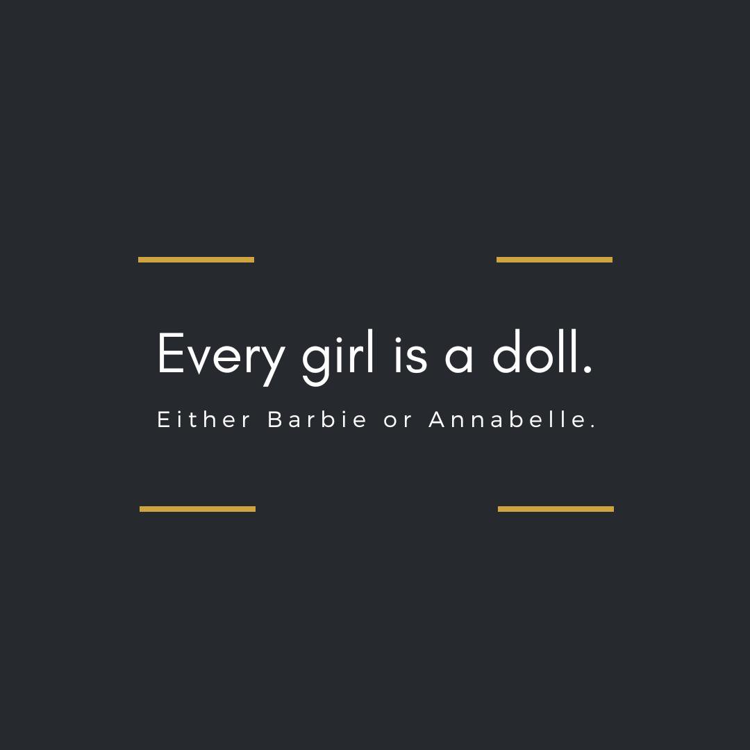 every girl is a doll