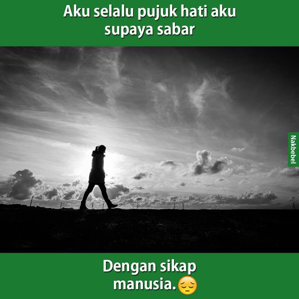 Nakbebel On Twitter Sabar Dengan Manusia Https T Co Vxenfrzmmy Twitter