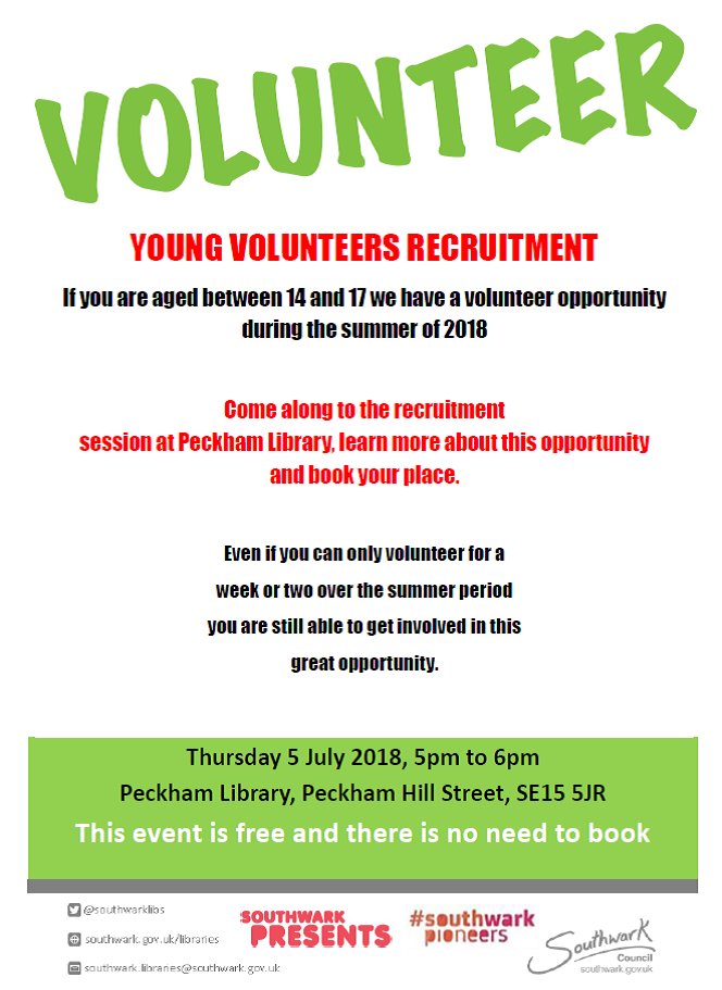 Young Volunteers Needed! Keep busy, meet new people, gain work experience and have fun during the summer.  We're recruting ages 14 - 17 years on Thursday 5 July, 5pm to 6pm, #PeckhamLibrary.
