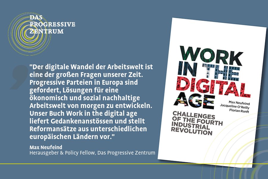 Work in the Digital Age: Challenges of the 4th Industrial Revolution. Check out the book of our Policy Fellows <a href="/maxneufeind/">Max Neufeind</a> and <a href="/FloRanft/">Flora Carico😻💙</a> as well as co-editor Jacqueline O’Reilly! progressives-zentrum.org/work-in-the-di…