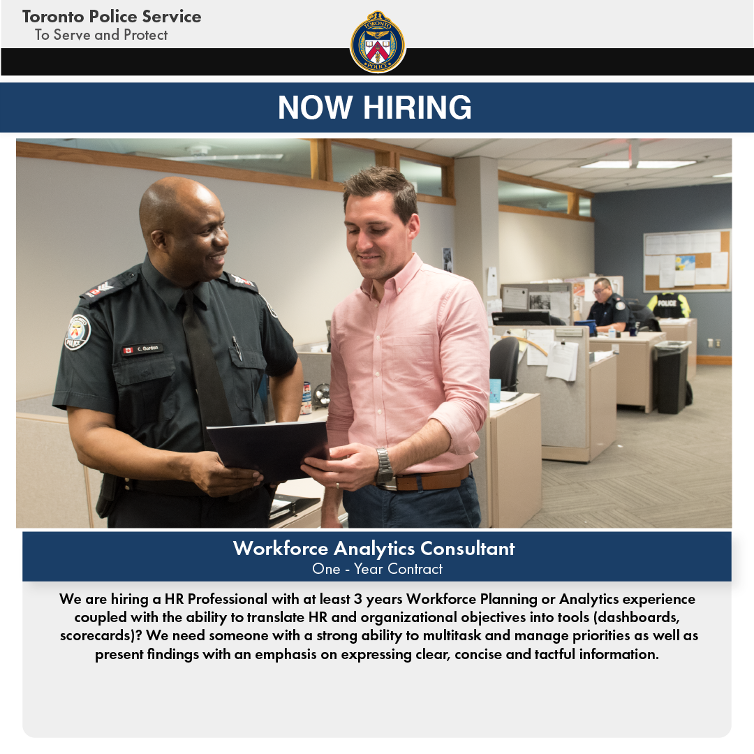TPSRecruiting's tweet image. APPLY NOW: Are you an HR Professional with 3 years Workforce Planning or Analytics? Toronto Police Service accepting applications for Workforce Analytics Consultant~1yr contract bit.ly/WorkforceAnaly… #JoinTPS #HRjobs #Torontojobs #HumanResources