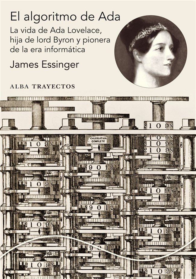 mujerconciencia's tweet photo. "El algoritmo de Ada. La vida de Ada Lovelace, hija de lord Byron y pionera de la era informática"
Un libro de James Essinger
https://t.co/GI83qbmF8N https://t.co/V5tAB18trx