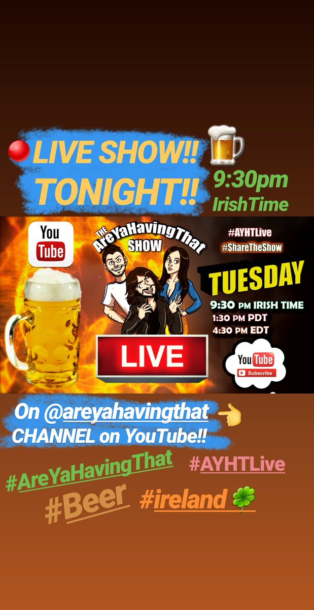 AreYaHavingThat's tweet photo. 🔴LIVE SHOW!! - TONIGHT!! in over 4 HOURS!! on @AreYaHavingThat Show on YouTube!! 
👇CLICK LINK BELOW BABY!👇🍺

https://t.co/DgHu3So68b

@sharpy0077 @SirLisaLevi 💋 #Irish #Beer #Ireland #TickleTuesday #AreYaHavingThat #AYHTLive #LeatherJacketGuy #Comedy #Fun https://t.co/2gPanqkBzw