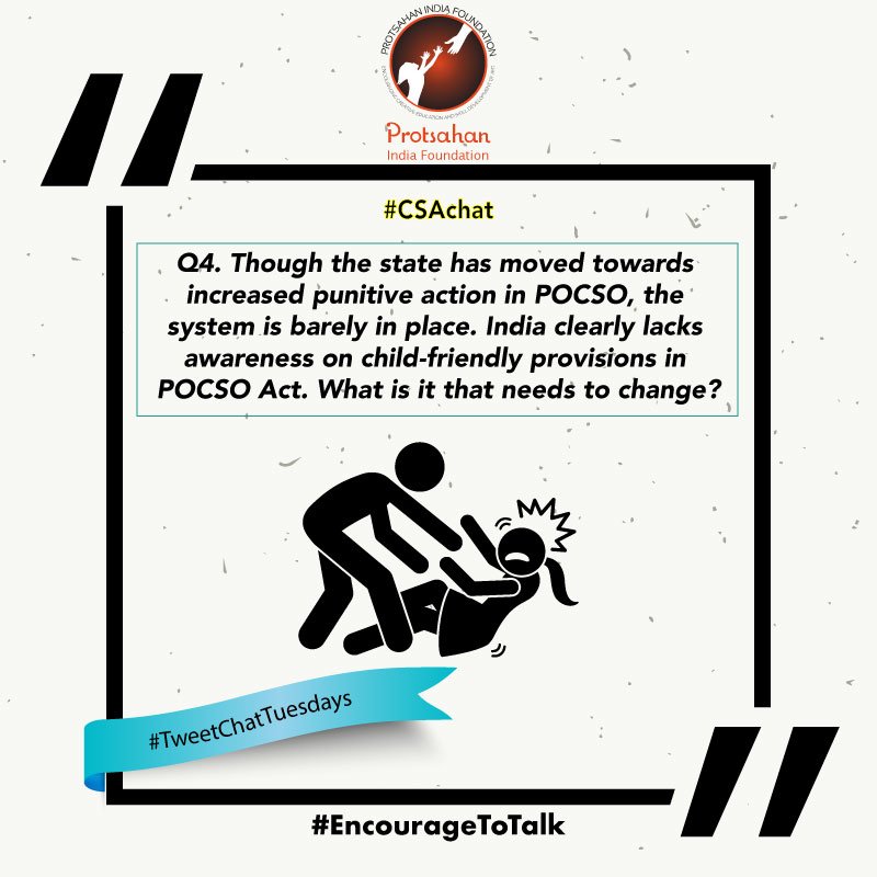 NGOProtsahan's tweet image. Q4. Though the state has moved towards increased punitive action in #POCSO, the system is barely in place. India clearly lacks awareness on child-friendly provisions in POCSO Act. What is it that needs to change? 
#CSAchat #EncourageToTalk
@PinguicVerse @ArtForCause
