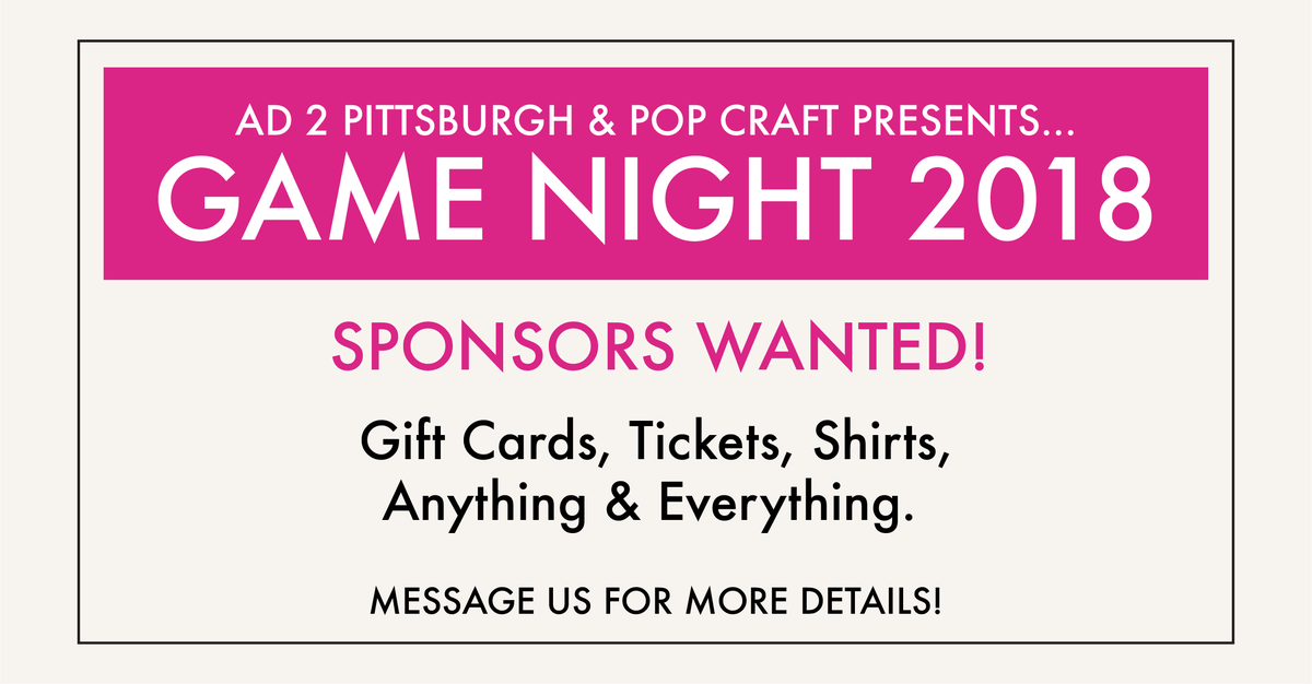 Ad2Pittsburgh's tweet photo. Hey you, we're looking for sponsors for our 2018 Game Night! It can be gift cards, event tickets, swag bags, even the kitchen sink! Email us today at ad2pittsburgh@gmail.com for more details! #GameNight2018 #Sponsorship #PGH https://t.co/JPC27z3aGF