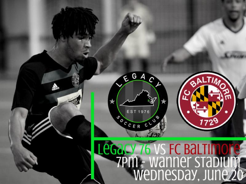 LEGACY 76  | Wednesday, June 20th - 7pm | FC BALTIMORE conta.cc/2JZQFnM