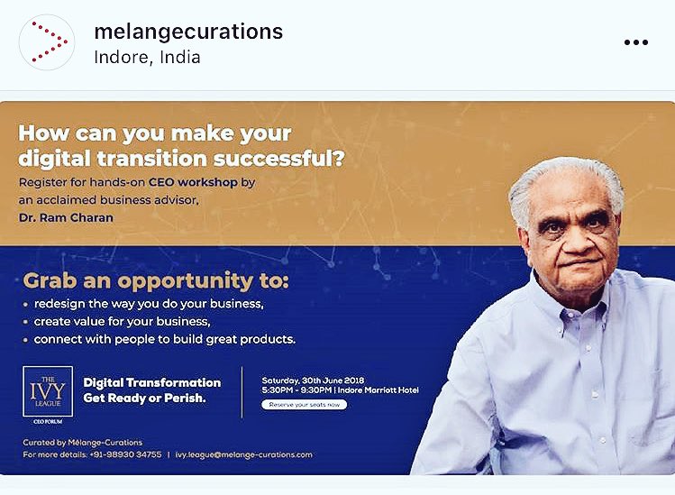MCurations's tweet photo. Hear world-renowned business coach Dr. Ram Charan at “Digital Transformation: Get Ready or Perish - A CEO Workshop”. Register here – https://t.co/UQju76KIYq 
#melangecurations #melange #drramcharan #ramcharan #CEO #CEOWorkshop #Indore https://t.co/TxCjZ3DrwV