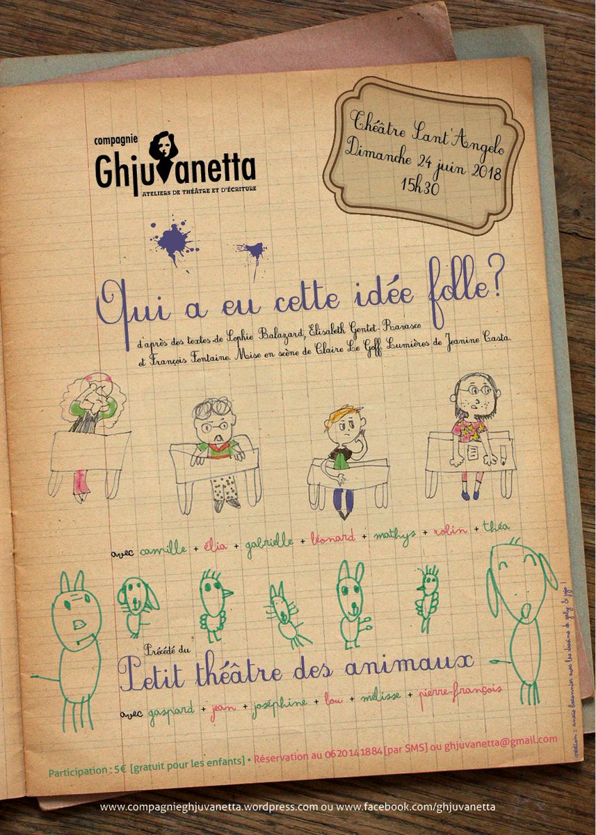 Spectacle d'enfants pour enfants et plus grands : 
"Qui a eu cette idée folle?", précédé du "Petit théâtre des animaux", ce dimanche 24 juin à 15h30 au Théâtre Sant'Angelo :