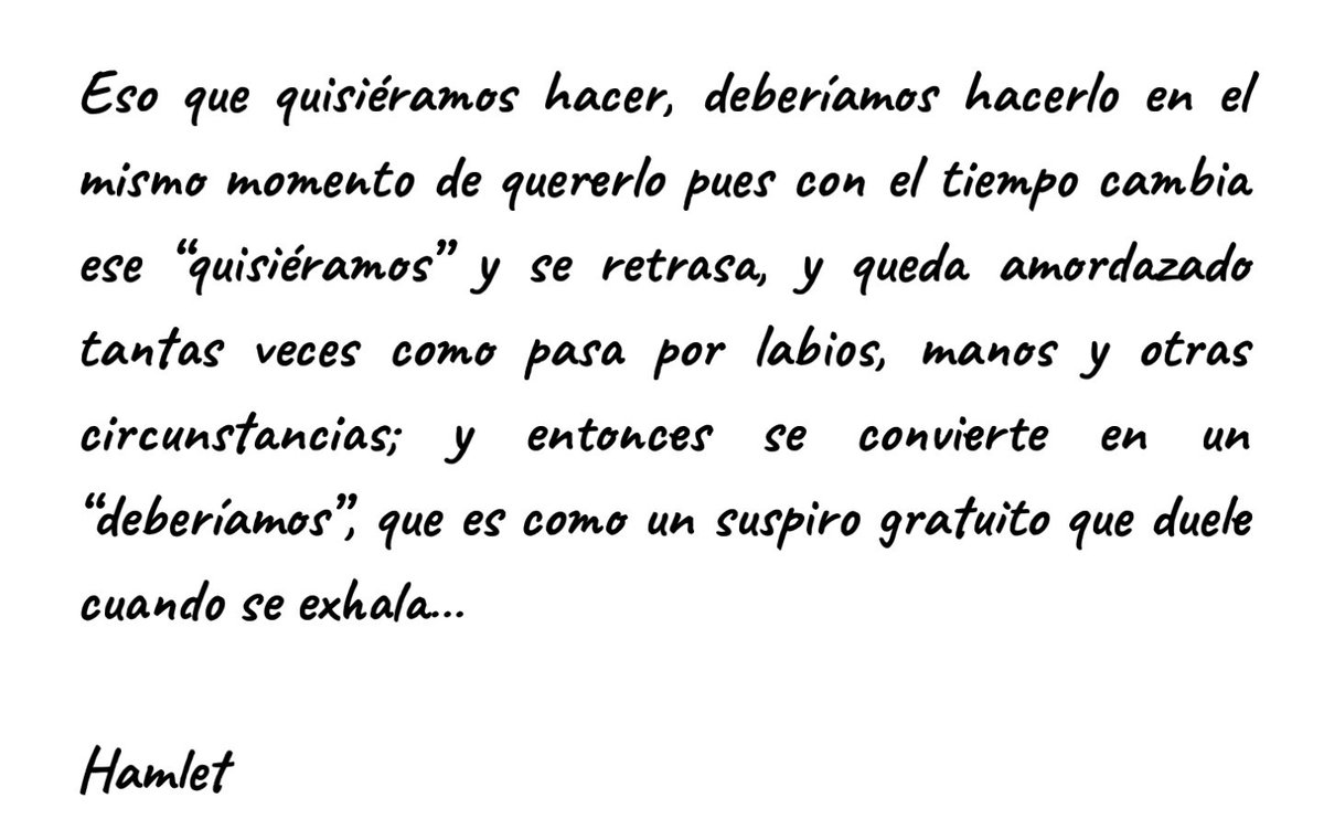 elprincipito's tweet photo. Eso que quisiéramos hacer, deberíamos hacerlo en el mismo momento de quererlo... https://t.co/PvOzzpQMIE
