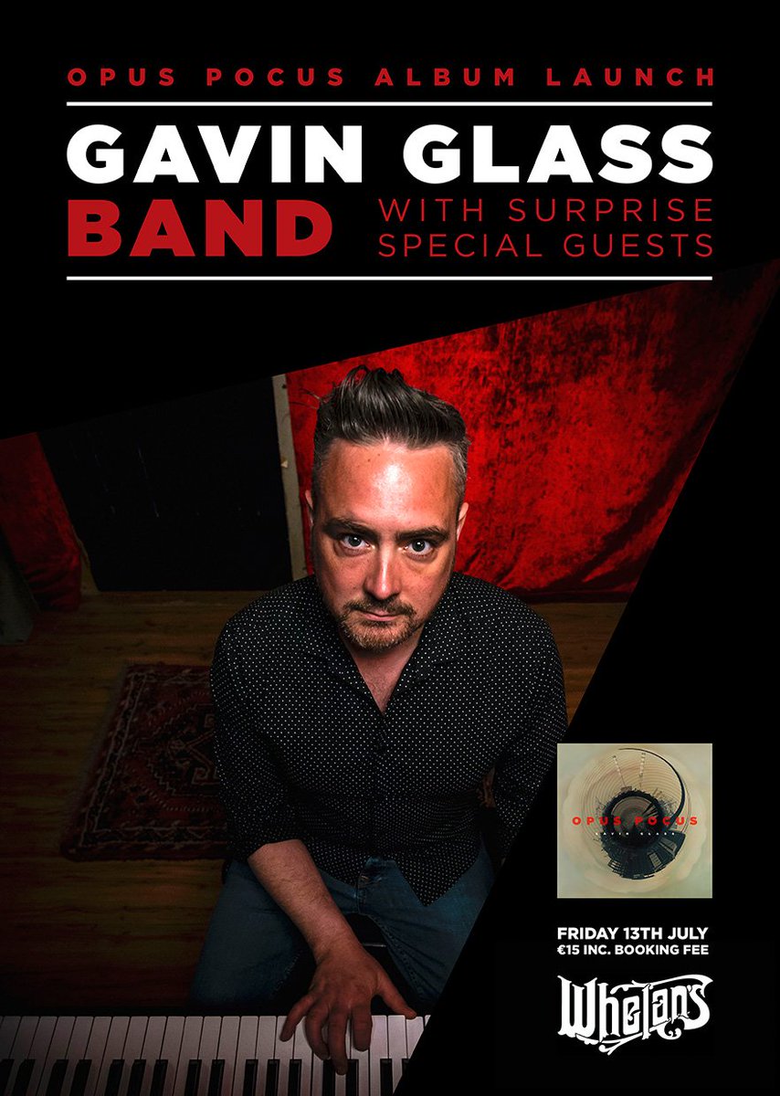 GavinGlassMusic's tweet photo. Album launch! @whelanslive 13th July #opuspocus https://t.co/dZEAF9O3dO