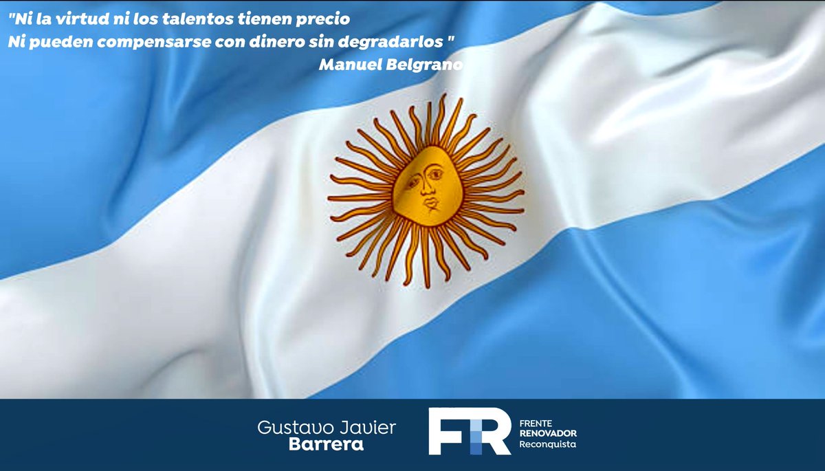 'Ni la virtud ni los talentos tienen precio, Ni pueden compensarse con dinero sin degradarlos '
Manuel Belgrano 

#DiadelaBandera #NuestraBandera