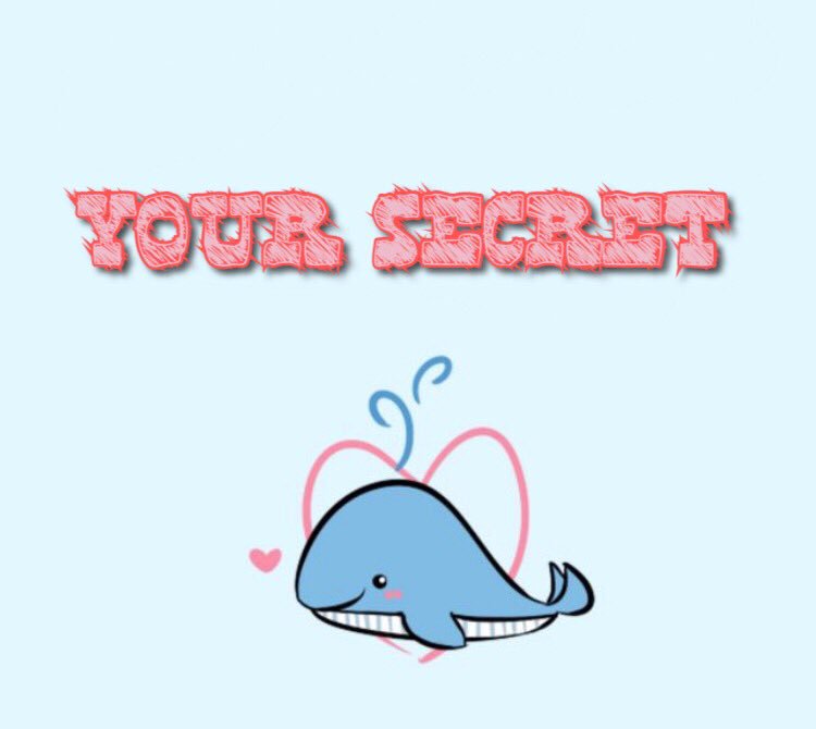 writeletterfor's tweet image. เป็นความลับแน่นอน:) #วาฬส่งจม