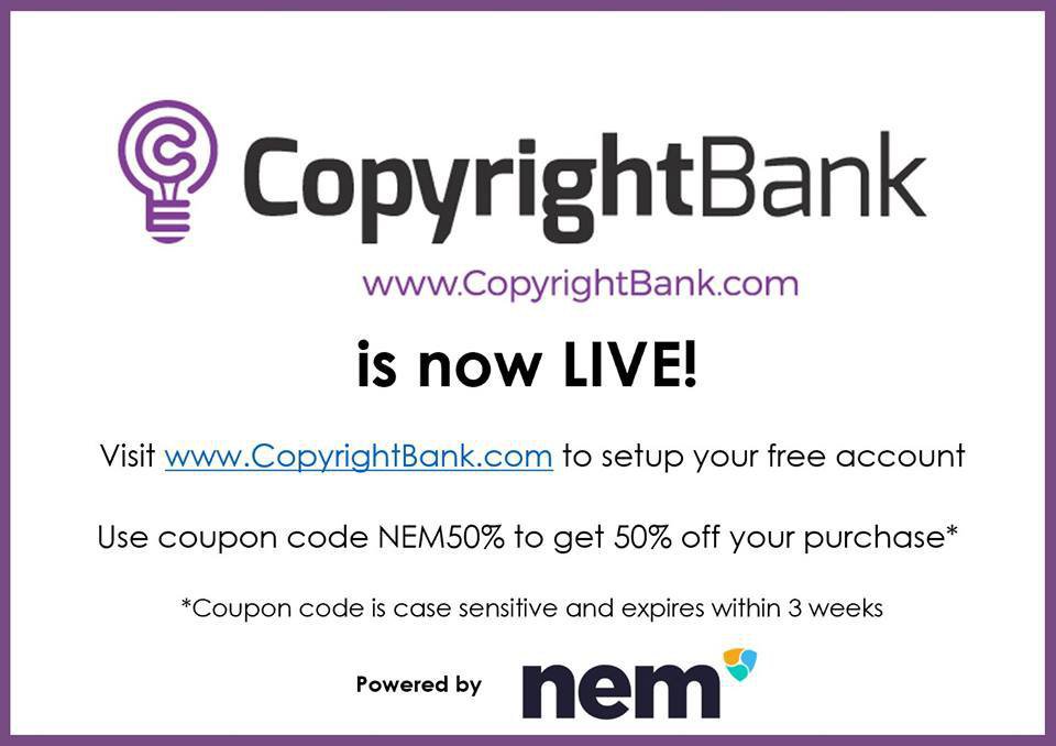 NEM_MIDDLEEAST's tweet photo. We are proud to announce that CopyrightBank has officially launched! The NEM community can get a 50% discount with the coupon code NEM50%. Spread the word!
#NEM #XEM #CopyrightBank https://t.co/b6YfkUHgs6