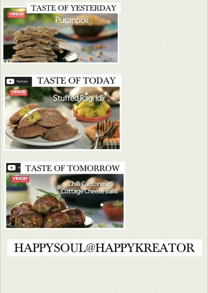 Masaalasoda's tweet image. #CookWithVinodSeason1 #VinodCookware 
#CookwithVinod @Vinod_Cookware 
My FAV : 
1.PURANPOLI - REMINDS ME OF DADI'S TASTE 
2.STUFFED RAGI IDLI - TASTE OF TODAY-HEALTHY,QUICK
3.CHILLI CANTONESE COTTAGE CHEESE BALLS - NEW GENERATION CHOICE
Luv this - fulfils taste of all generations