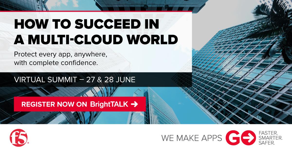 F5_EMEA's tweet image. The future of multi-cloud is on a per-app basis offering speed, flexibility, and scalability.  Join our virtual summit - How to Succeed in a Multi-Cloud World - on the 27th and 28th June. We have 7 sessions for you to choose from. Register here:  bit.ly/2K2iuMa