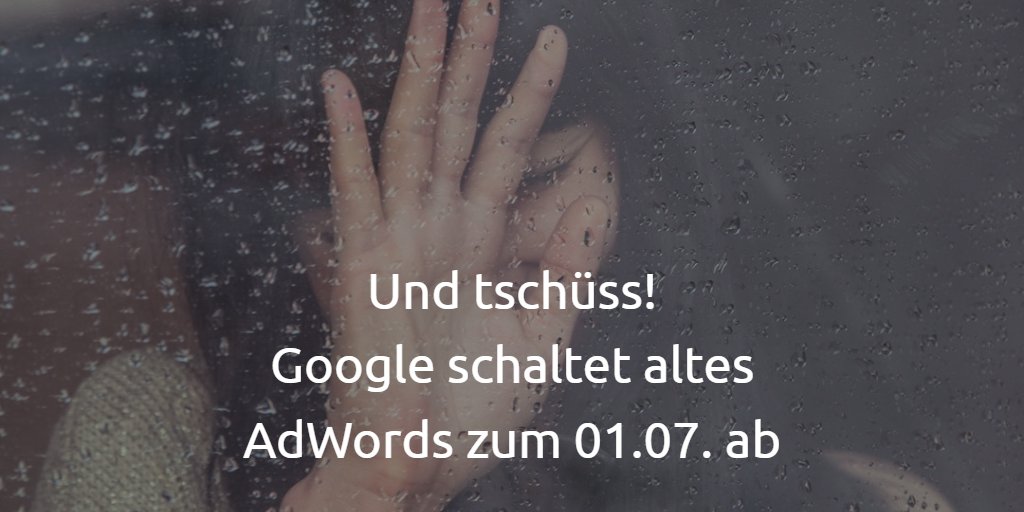 Schneller als erwartet: Google schaltet zum 01.07.2018 die alte AdWords-Oberfläche ab. 👋Hier geht's zum kurzen Bericht von <a href="/Helen_Ramm/">Helen Ramm</a> im Bloofusion Blog: blog.bloofusion.de/google-schalte…
