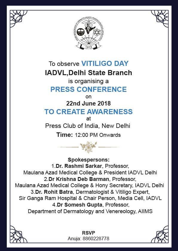 Delhi State Branch is organizing a Press Conference on June 22, 2018, to create awareness regarding Vitiligo or white patches.

To RSVP, please call: +91-8860228778
#IADVL #VitiligoDay #DelhiStateBranch #IADVLSkin