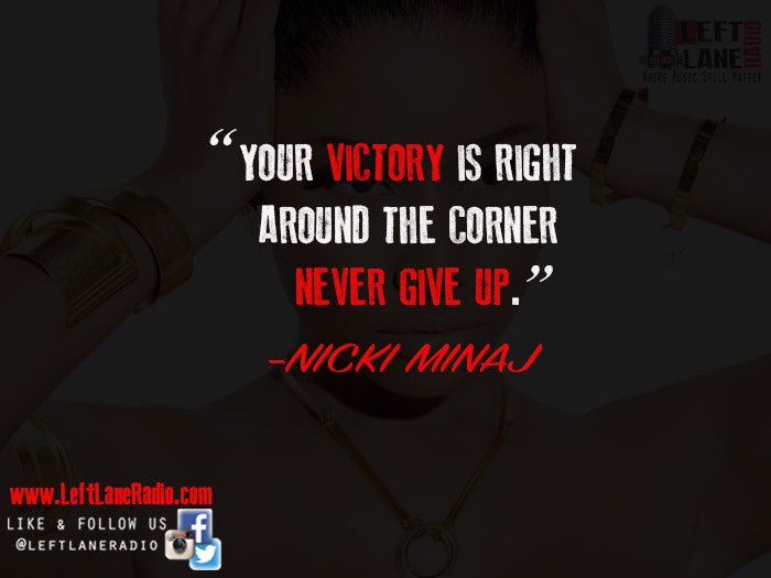 LeftLaneRadio's tweet image. Left Lane Radio Music Quote Of The Day! Courtesy Of @NICKIMINAJ #MusicStillMatter #LeftLaneRadio