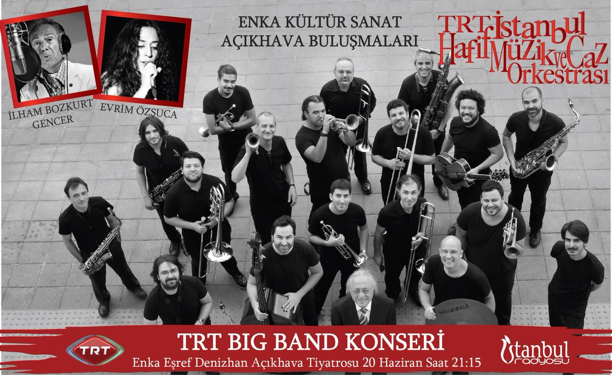 🎼🎷TRT istanbul Hafif Müzik ve Caz Orkestrası🎺Bu akşam saat 21.15 te Enka Eşref Denizhan Açıkhava Tiyatrosunda müzik severlerle buluşuyor.