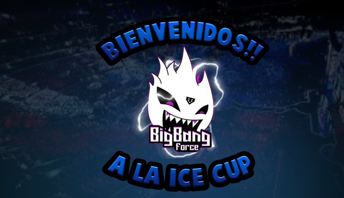 Bienvenidos <a href="/BB_ForceGG/">BigBang Force</a> a esta primera temporada de ice cup. (7/16) solo quedan 9 cupos!!