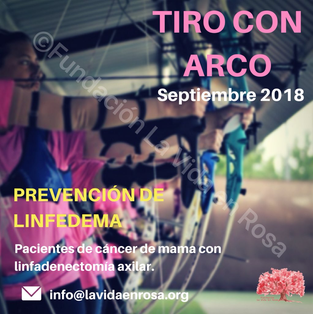 Abiertas inscripciones para nuevo cursillo de #tiroconarco como prevención de #Linfefema. 

**Actividad dirigida a mujeres pacientes de #cáncerdemama con #linfadenectomía axilar. Preferencia socias de la Fundación #LaVidaenRosa**

📩 info@lavidaenrosa.org