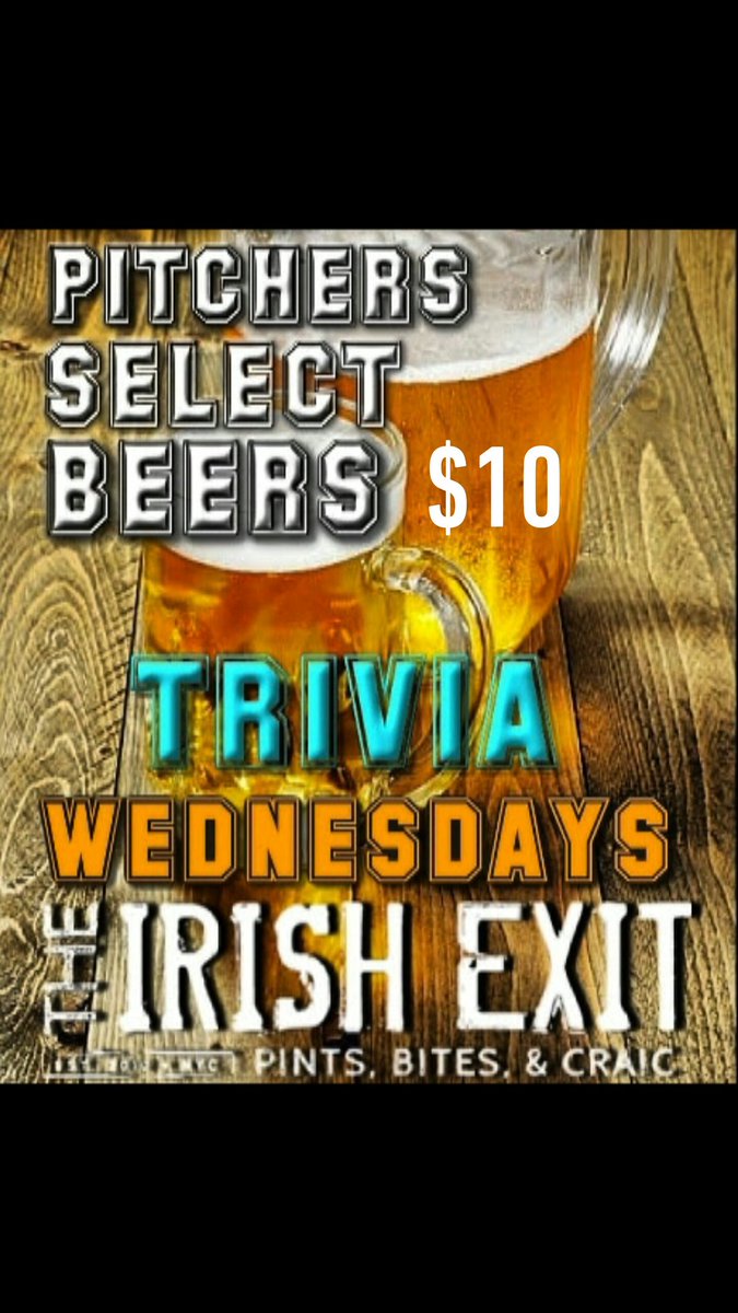TRIVIA WEDNESDAYS STARTING AT 7PM WEEKLY AT THE IRISH EXIT ON 52ND & 2ND NYC WITH $10 SELECT BEER'S PITCHER'S #TRIVIA #trivianight #triviawednesday #trivianyc #nyctrivia #triviaprize #triviacontest