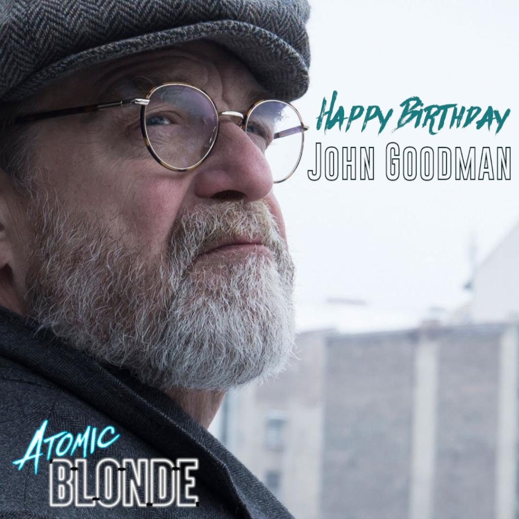 Happy Birthday, John Goodman! 
