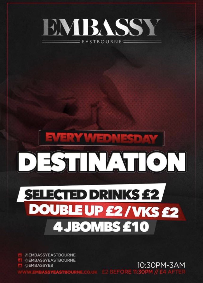 TONIGHT! Embassy Presents... Destination🎉🍾 with loads of deals available including £2 selected drinks and VK’s! Also 4 Jäger bombs for £10!