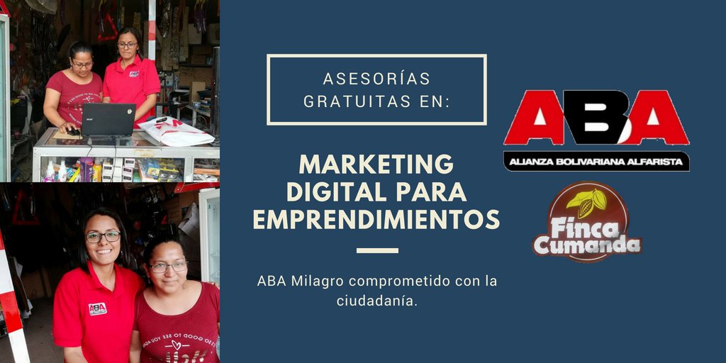 abamilagro's tweet photo. ABA Milagro ofrece asesorías gratuitas a los emprendedores milagreños en Marketing digital para sus negocios. Comprometidos con nuestra ciudadanía. @leovicuna @fernandovicunai @GeovannyMaciasG @apsaltos @bonilla_monar @sheilareyes2019 https://t.co/oLu8MWCSNz