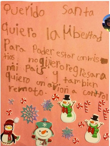 9/x Children spend their 2nd consecutive Christmas in detention.Kids from 2-9 were imprisoned and wrote X-mas cards asking for freedom & to be reunited with their families.  https://www.theguardian.com/us-news/2016/dec/21/us-immigration-detention-center-christmas-santa-wish-list