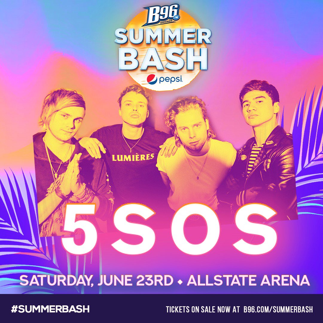 Chicago!
We're playing @B96Chicago's #SummerBash! Get your tickets
at the Allstate Arena Box Office B96.com/summerbash