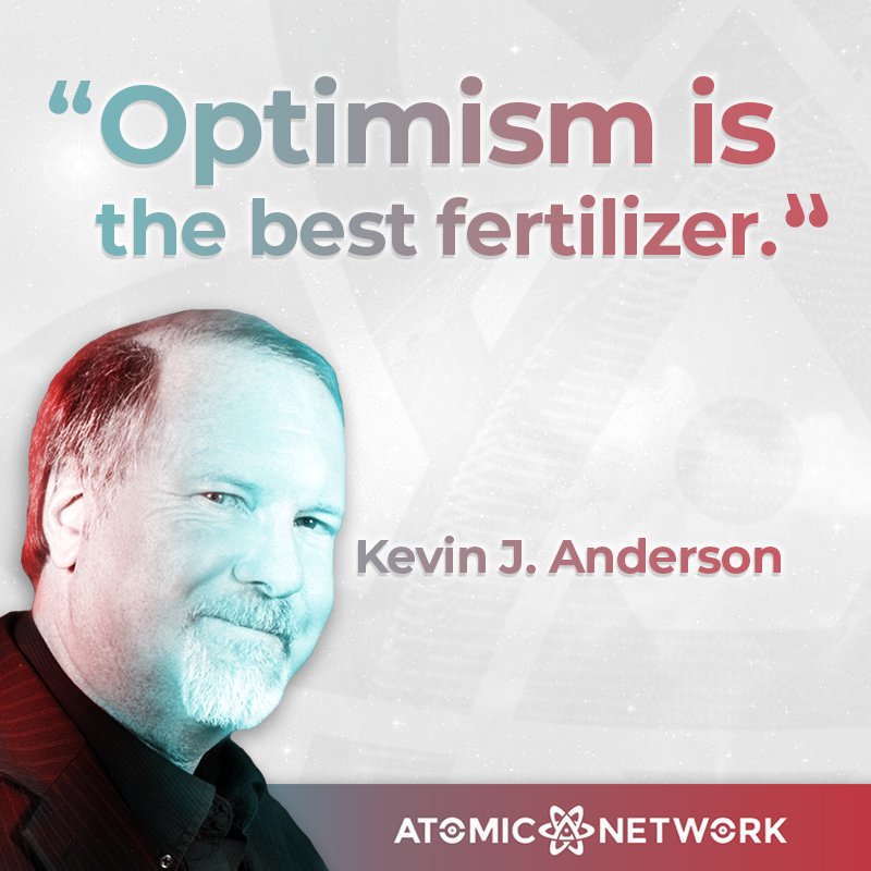 sky_conway's tweet photo. Love this quote by the legendary writer and Atomic Network adviser, Kevin J. Anderson. @TheKJA Quoted from his book Clockwork Angels: The Novel.
#atomicnetwork #quote #optimism #scifi #kevinjanderson https://t.co/scdeWwk5Qb