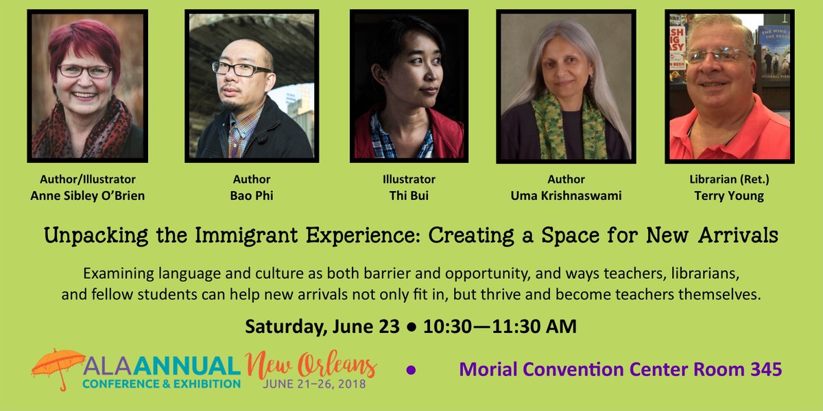 CapstonePub's tweet photo. Friends heading to NOLA for #alaac18, add this fantastic panel to your schedule: “Unpacking the Immigrant Experience” with @MsThiBui #BaoPhi @AnneSbleyOBrien #UmaKrishnaswam &amp; #TerryYoung on Sat. June 23 @ 10:30am. #kidlit #ImmigrantHeritageMonth #WNDB @LEEandLOW @charlesbridge https://t.co/Gh4N4Kiyhj