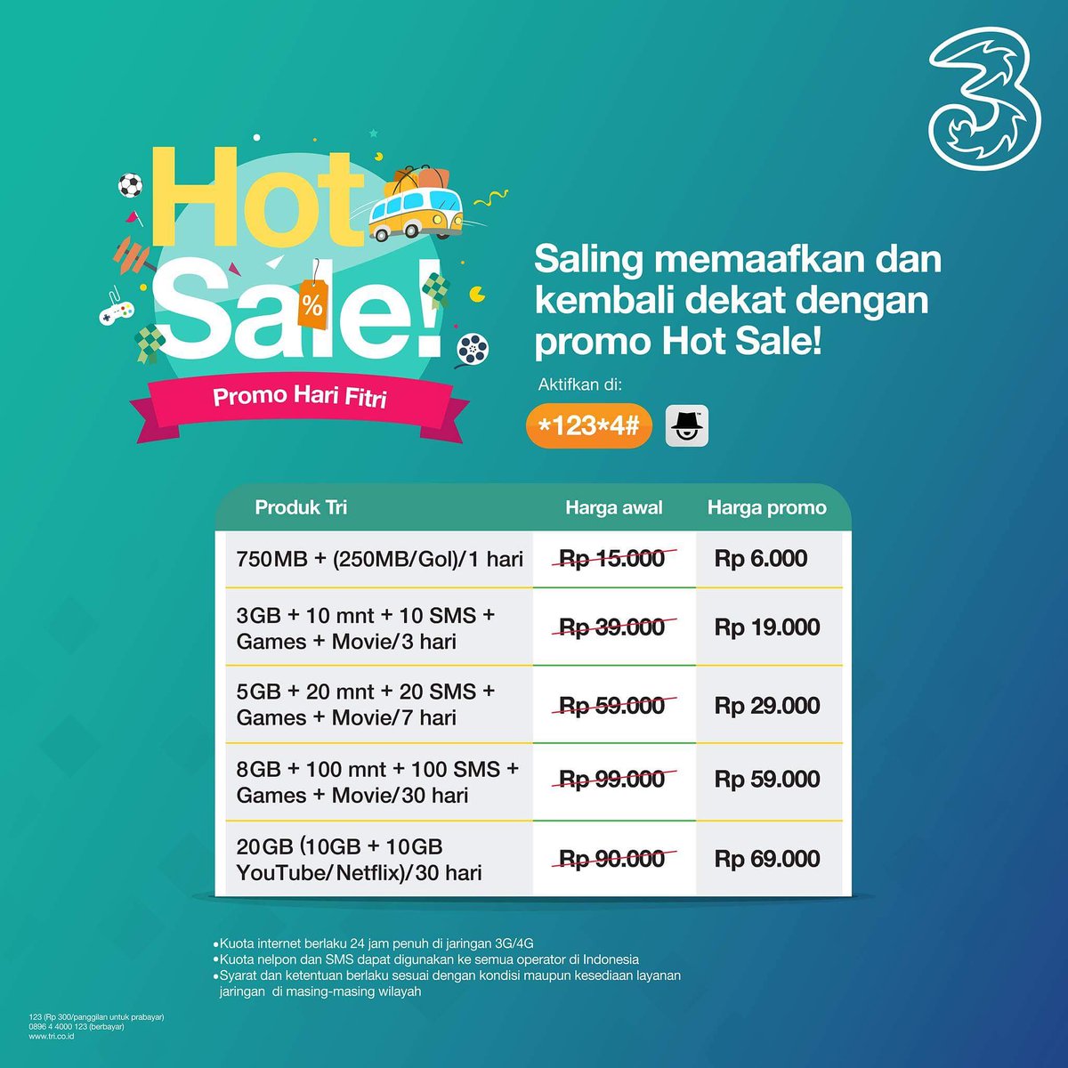 Dipilih... dipilih.. Hot Sale Juni-nya!

Paket 8GB + 100 mnt + 100 SMS + Games + Movie/30 hari harganya cuma Rp 59ribu aja gaes.

Aktifkan di *123*4# atau melalui bima+ sebelum kehabisan! Info lengkap cek di tri.co.id/hotsale